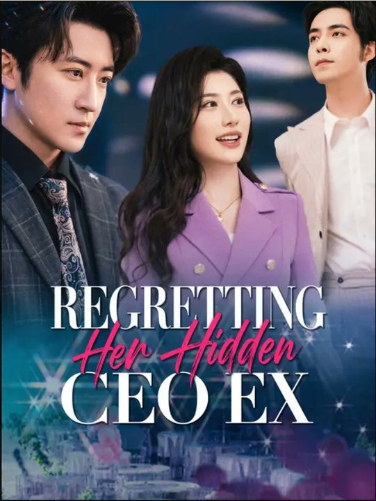 [Eng Sub]🔥Regretting Her Hidden CEO Ex- Full Drama Movie English Sub - Power, Love, Secrets | Full Drama Dailymotion #reelshort