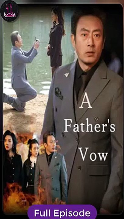 A Father's Vow [Full Movie]
