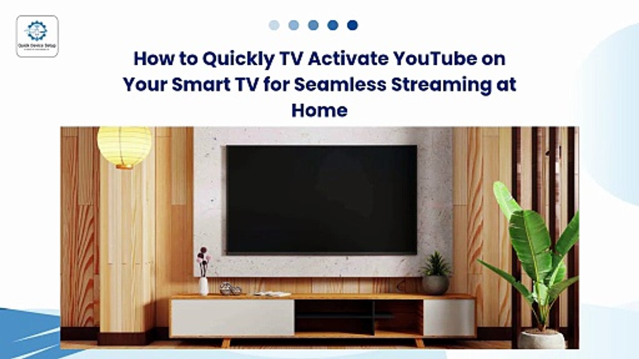 How to Quickly TV Activate YouTube on Your Smart TV for Seamless Streaming at Home?