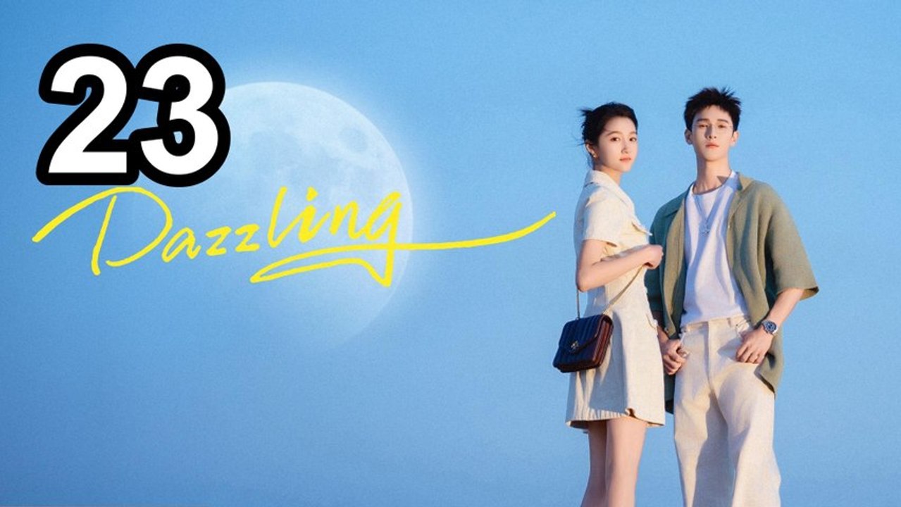 Dazzling (2026) - Episode 23 | Engsub | PrimeSeries