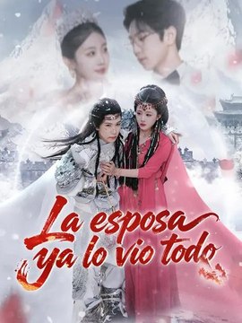 La esposa ya lo vio todo | Serie Completa | Short Drama Español