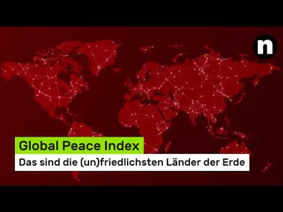 Global Peace Index: Das sind die (un)friedlichsten Länder der Erde