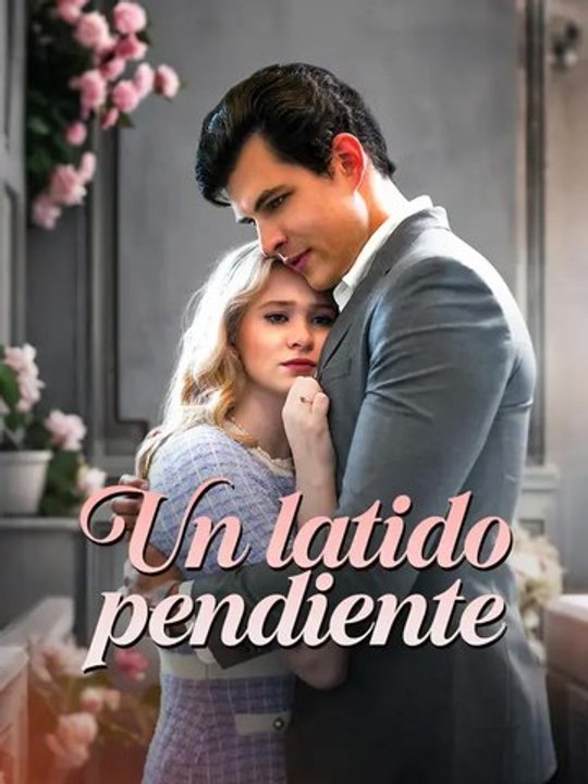 Un latido pendiente | Serie Completa | Short Drama Español