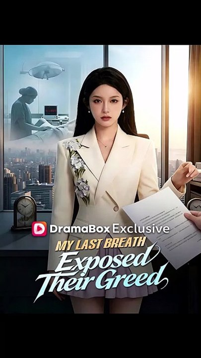 My Last Breath Exposed Their Greed - Full Episode (ENGSUB) | Counterattack, Family Drama, Revenge, Short Drama #ADB [Full Movie]