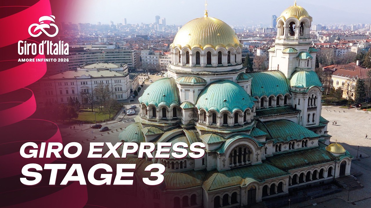 Giro Express - Stage 3: Plovdiv - Sofia (Bulgaria) | Giro d'Italia 2026