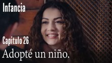 Adopté un niño.- İnfancia Episodio 26