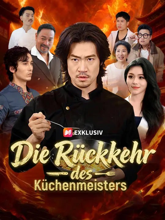 Die Rückkehr des Küchenmeisters | Komplette Serie | Short Drama Deutsch
