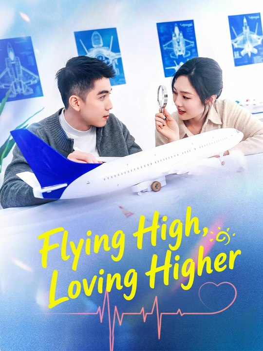 Flying High, Loving Higher | Full Series (70 eps) HD