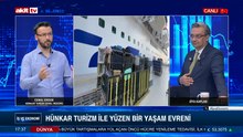 İş ve Ekonomi - Cemal Erdem, Hünkar Turizm'i Farklı Kılan Detaylar