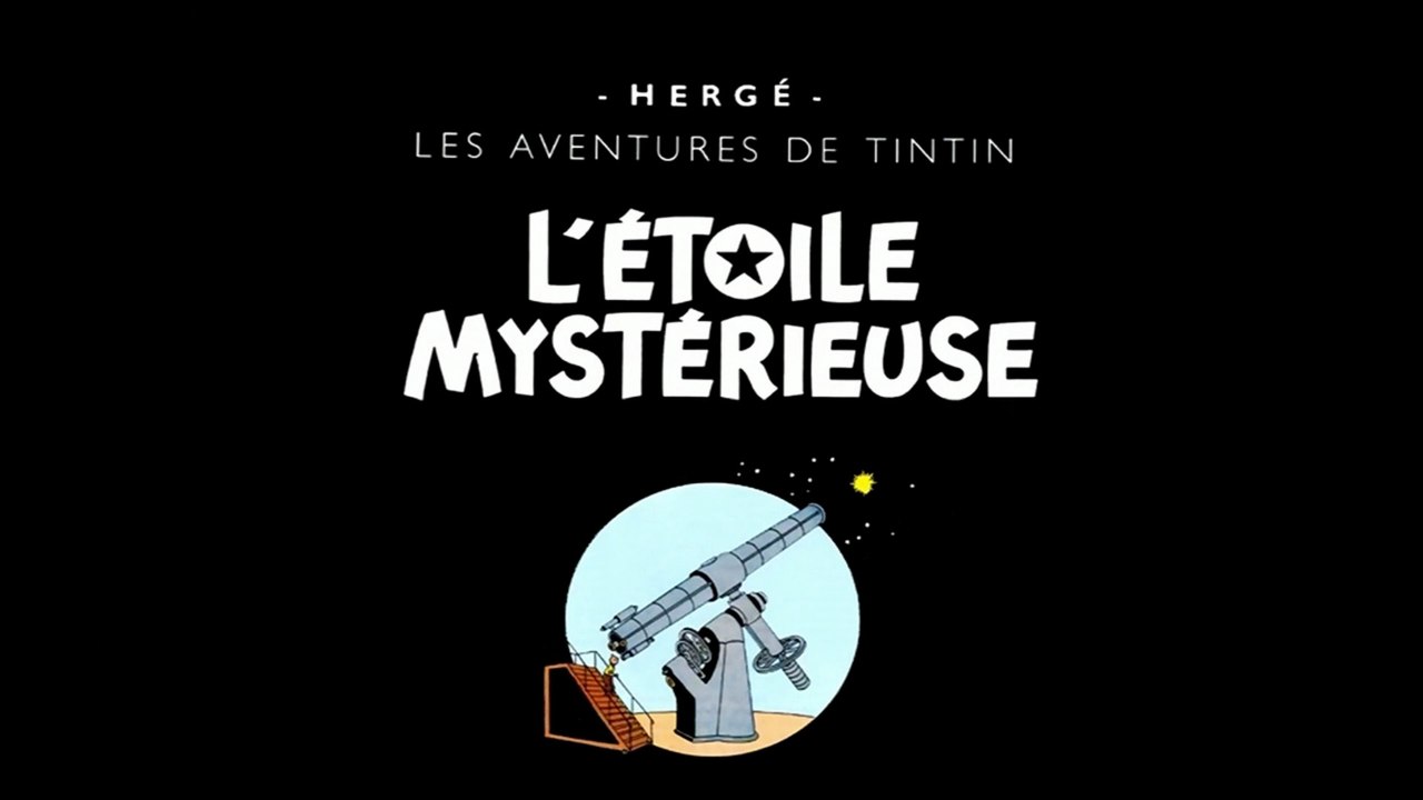 Les Aventures de Tintin - 2x01 - L'Étoile mystérieuse - HD 1080