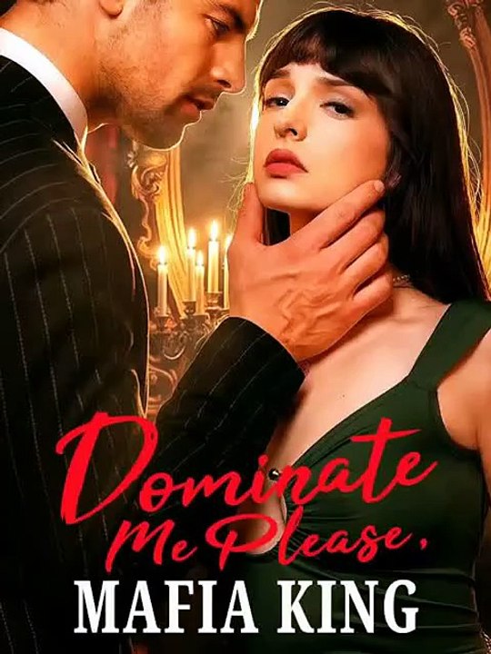 Dreame Short - Dominate Me Please Mafia King She Begs the Mafia Boss to Own Her Completely. He Shows No Mercy. Full Episode English Sub
