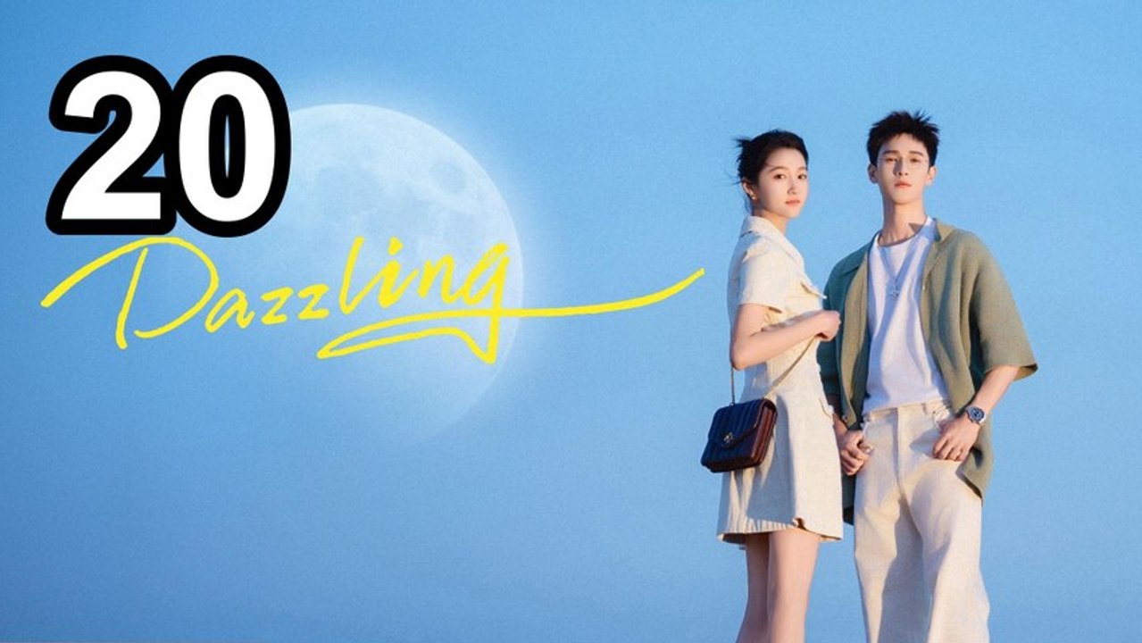 Dazzling (2026) - Episode 20 | Engsub | PrimeSeries