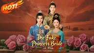 The Fake Princess Bride Full Chinese Drama - English Sub