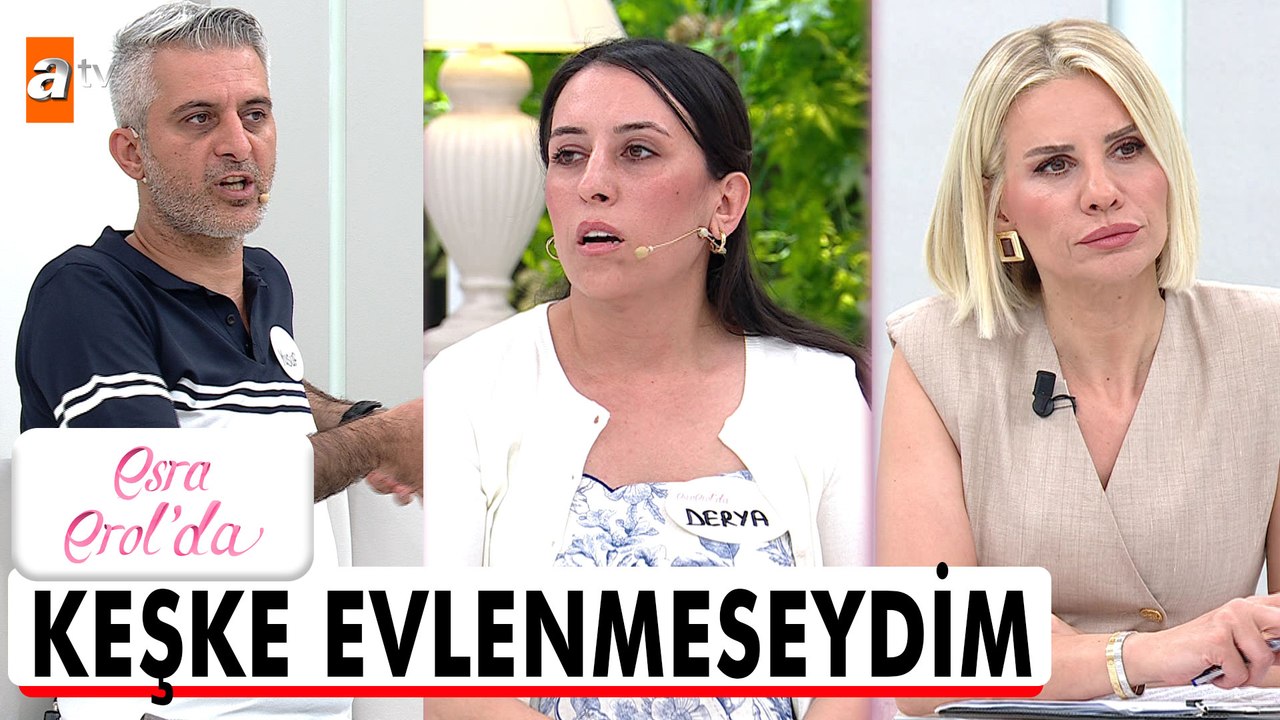 Derya'dan nişanlıyken ayrılmalıydım - Esra Erol'da 11 Haziran 2026