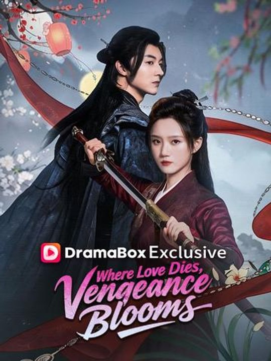 Where Love Dies, Vengeance Blooms (DUBBED) #englishsub #fullmovie