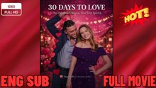 [New] 30 Days of Love #tastelife - Full Movie - 🍀 ❣️🔥🎬