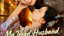 My Dead Husband Came Back 1 - Full Movies English Sub