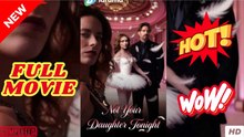 ❣️🍅💥 Not Your Daughter Tonight (2026) - FULL