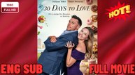 ⭐🍉💚 30 Days of Love #2026 - Full Movie - English SuB