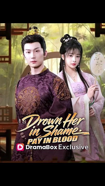 Drown Her in Shame, Pay in Blood Episode ENGSUB Historical Revenge, Palace Drama, ADB