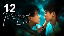Revenged Love - Episode 12 Full Episode | PrimeSeries