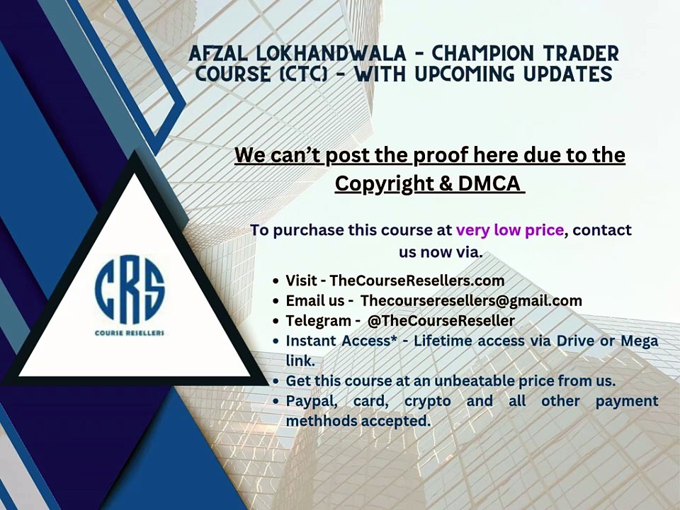 Thecourseresellers.com - Afzal Lokhandwala – Champion Trader Course (CTC) – With UPCOMING UPDATES