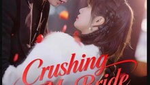 Crushing on My Bride- Full Drama Movie English Sub