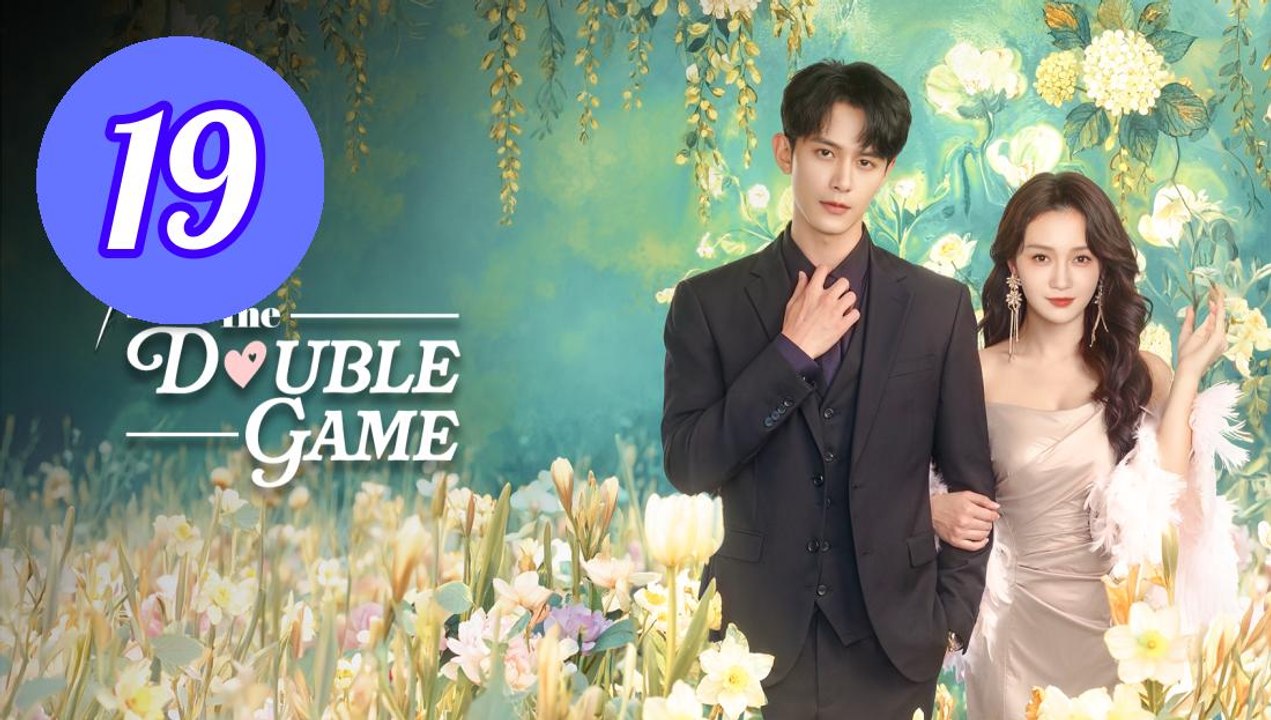 The Double Game 2026 Episode 19 Engsub