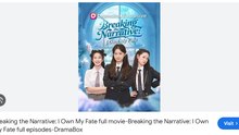 Breaking the Narrative I Own My Fate Drama Movies English Sub