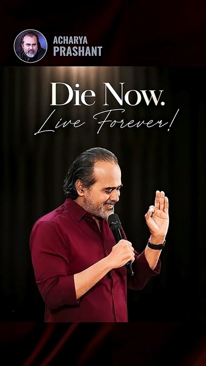 Live Forever! || Acharya Prashant