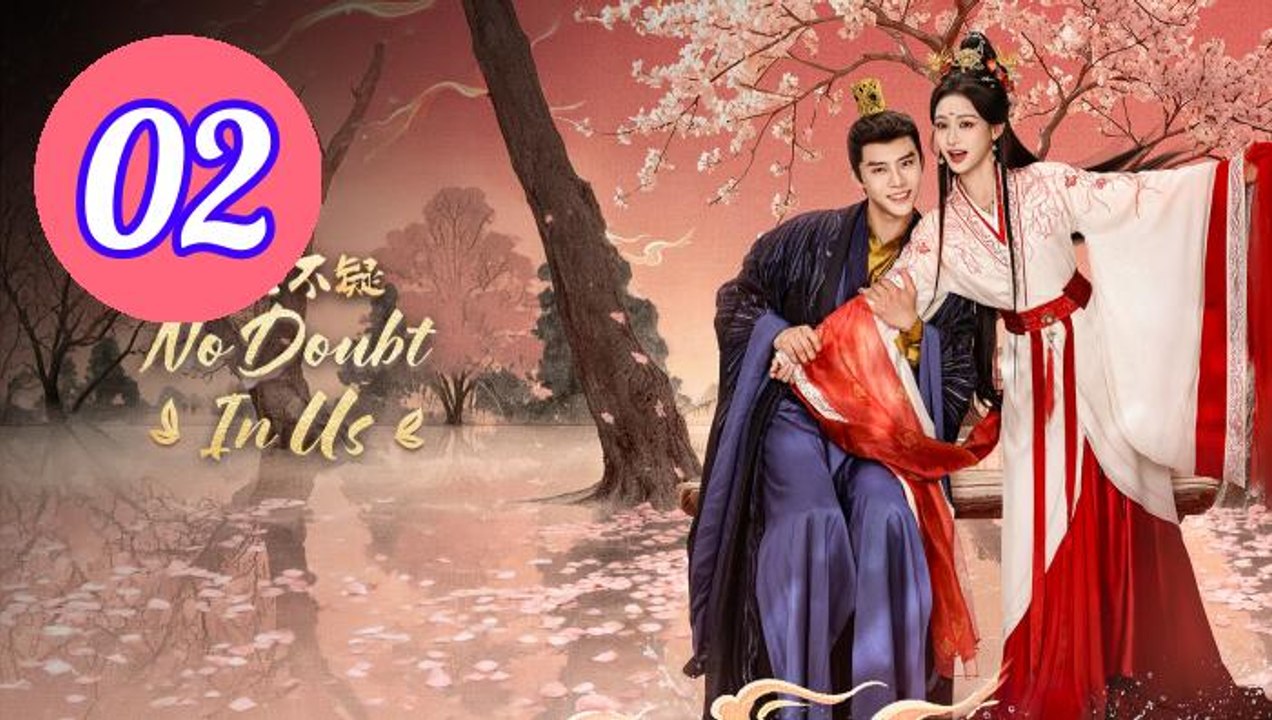 No Doubt in Us 2026 Episode 2 Engsub