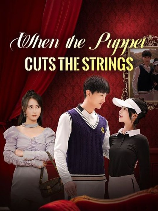 【Dubbed】 When the Puppet Cuts the Strings 🔥 Full Chinese Movie EngSub