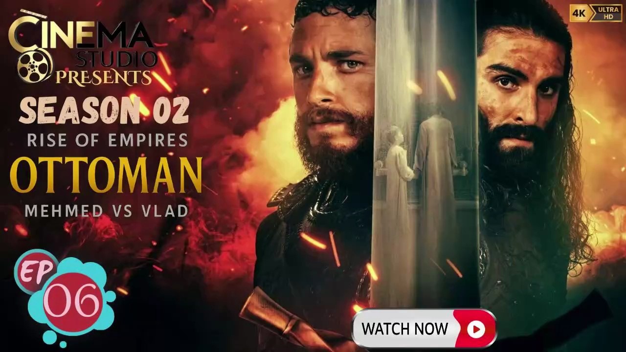 RISE OF EMPIRES: OTTOMAN | Season 2 - Mehmed vs Vlad | Episode 6 - Destiny | [Hindi/Urdu Dubbed] | Cinema Studio! | #RiseOfEmpiresOttoman #MehmedVsVlad #Destiny #CinemaStudio #SeasonFinale #HindiDubbed #UrduDubbed #OttomanEmpire #VladTheImpaler #History