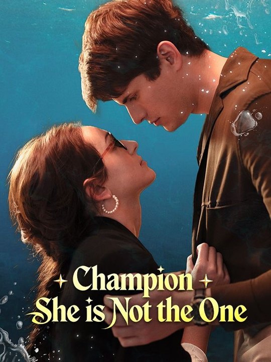 Champion, She is Not the One - Full - HOT