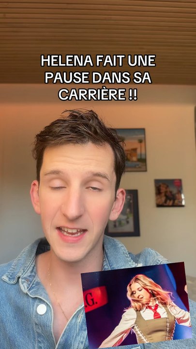 HELENA FAIT UNE PAUSE DANS SA CARRIÈRE !