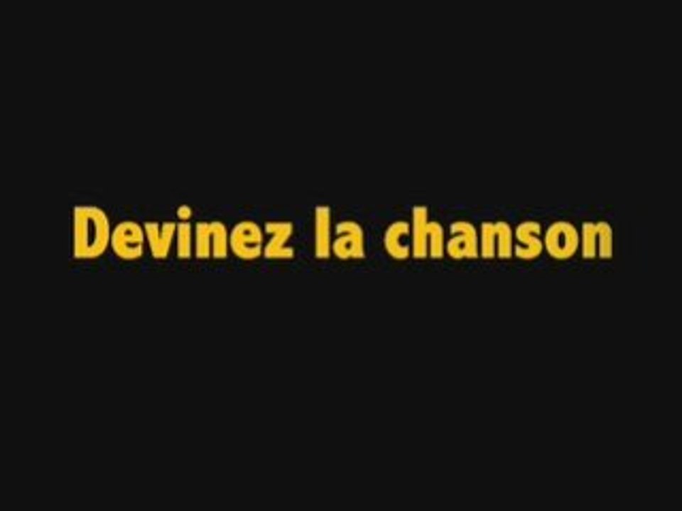 Devinez la chanson 12