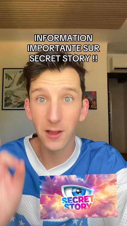 INFORMATION IMPORTANTE SUR SECRET STORY !