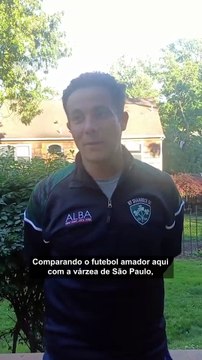 Brasileiro compara o futebol de várzea de São Paulo ao esporte amador em Nova York