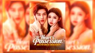 Her Heart's Possession His Favorite Obsession | Watch Free