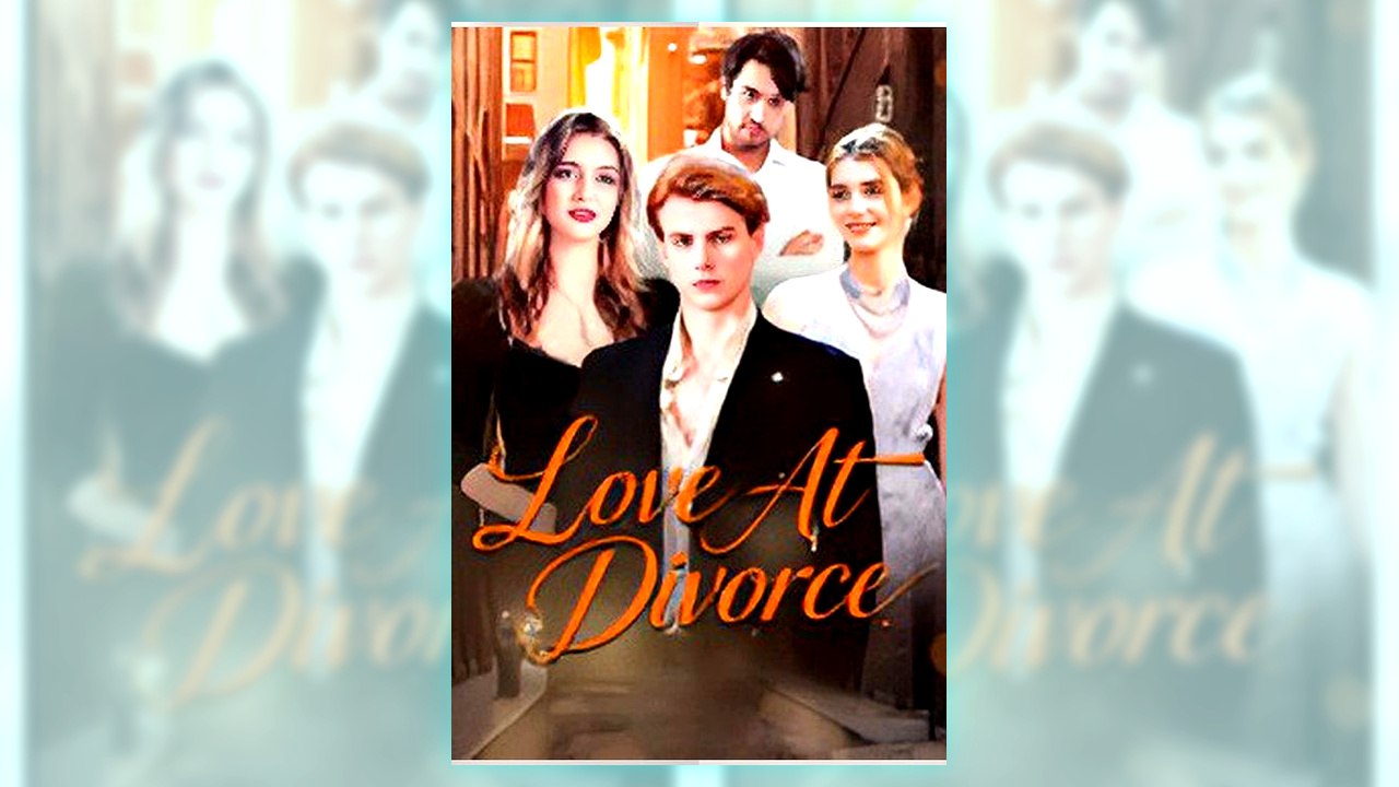 Love At Divorce | Watch Free