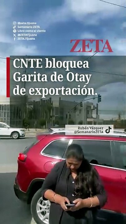 CNTE cierran Garita de Otay