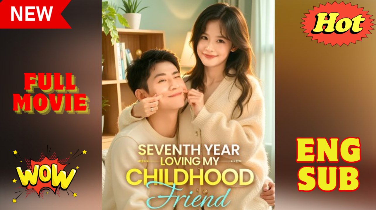 Seventh Year Loving My Childhood Friend Done With Just Friends Ready For All In