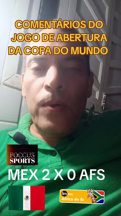 1000044323COMENTARIO DA PARTIDA ENTRE MEXICO E ÁFRICA DO SUL