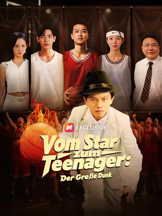 Vom Star zum Teenager: Der Große Dunk | Komplette Serie | Short Drama Deutsch