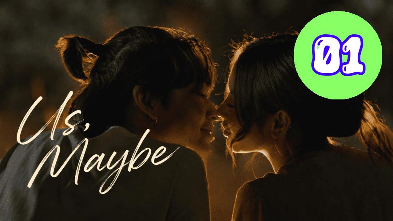 Us Maybe 2026 Episode 1 Engsub