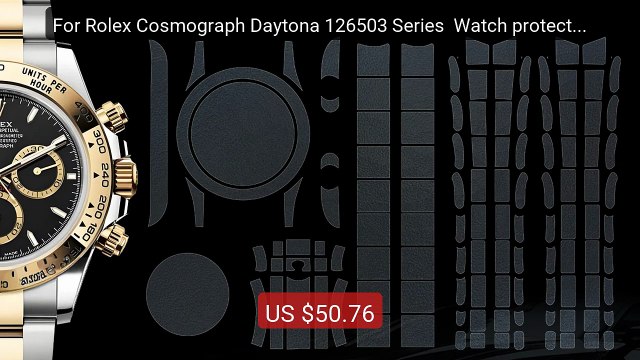 For Rolex Cosmograph Daytona 126503 Series Watch protective Film ... Best Deal 2026 | Shop Now!