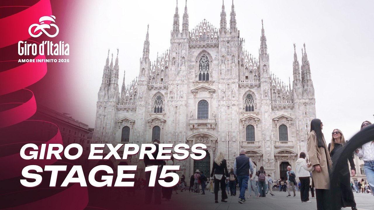 Giro Express - Stage 15: Voghera - Milano | Giro d'Italia 2026