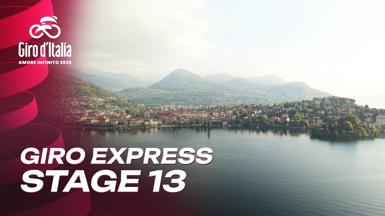 Giro Express - Stage 13: Alessandria - Verbania | Giro d'Italia 2026