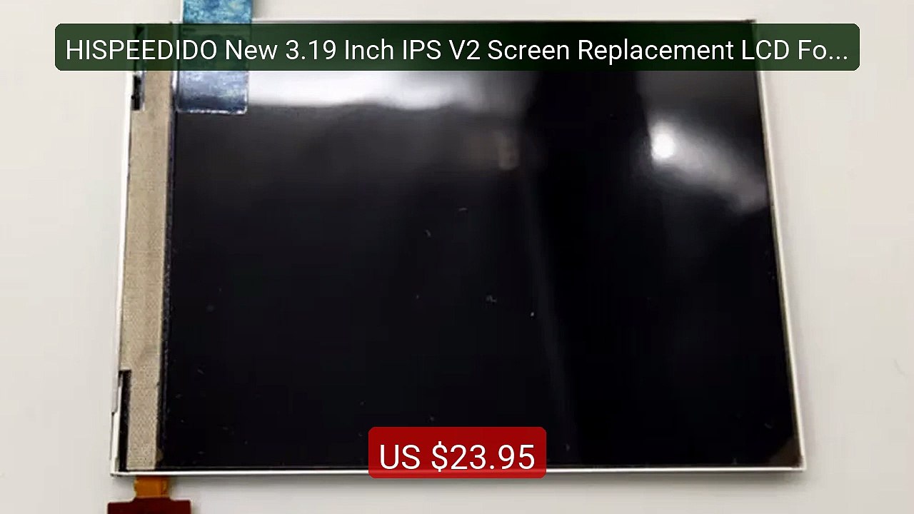 HISPEEDIDO New 3.19 Inch IPS V2 Screen Replacement LCD For Gam... -- Hot Deal 2026 | Limited Offer!