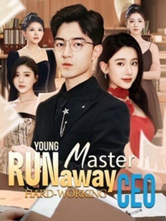 Runaway Young Master, Hard-Working CEO (Dubbed) | DramaFlix Hub
